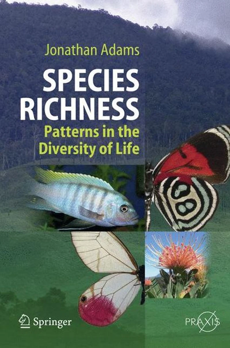 Species Richness: Patterns the Diversity of Life