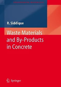 Waste Materials and By-Products in Concrete