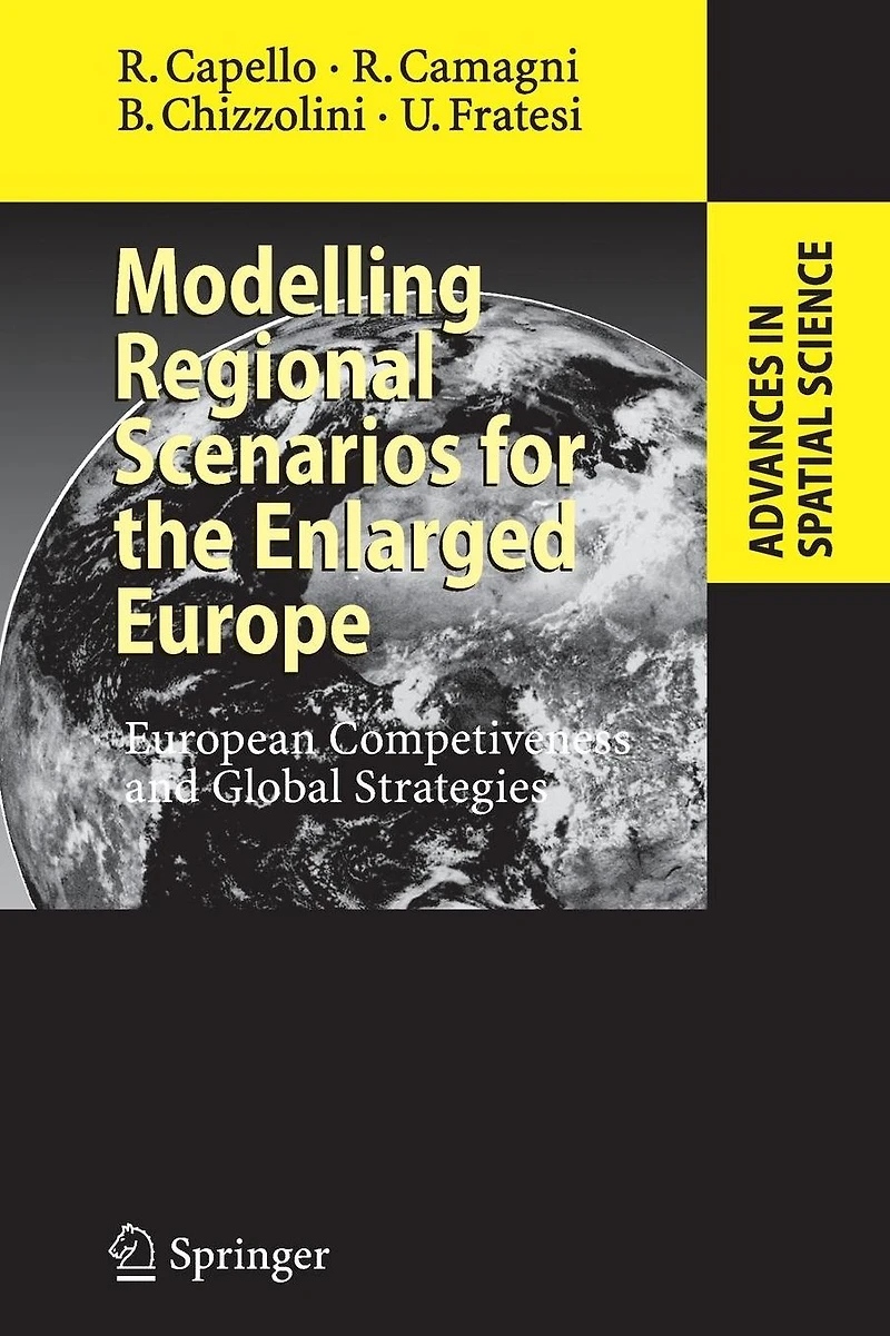 Modelling Regional Scenarios for the Enlarged Europe: European Competitiveness and Global Strategies