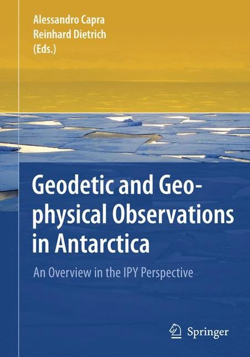 Geodetic and Geophysical Observations Antarctica: An Overview the IPY Perspective