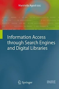 Information Access through Search Engines and Digital Libraries