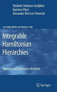 Integrable Hamiltonian Hierarchies: Spectral and Geometric Methods