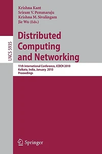 Distributed Computing and Networking: 11th International Conference, ICDCN 2010, Kolkata, India, January 3-6, 2010, Proceedings