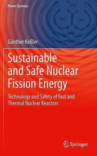 Sustainable and Safe Nuclear Fission Energy: Technology Safety of Fast Thermal Reactors
