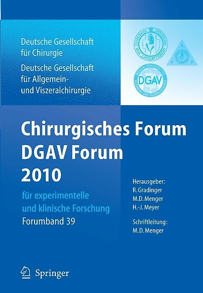 Chirurgisches Forum und DGAV Forum 2010 für experimentelle und klinische Forschung.: 127. Kongress der Deutschen Gesellschaft für Chirurgie, Berlin, 20.4.-23.4.2010
