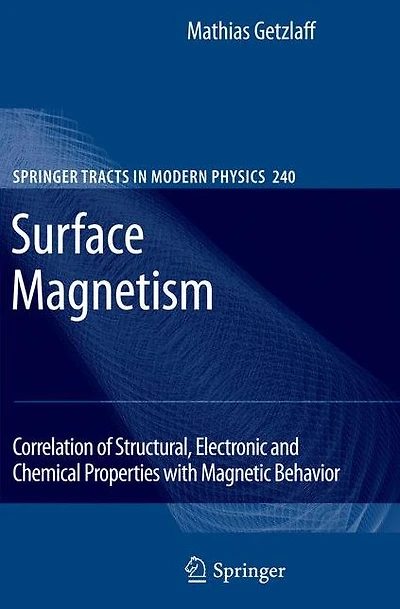 Surface Magnetism: Correlation of Structural, Electronic and Chemical Properties with Magnetic Behavior