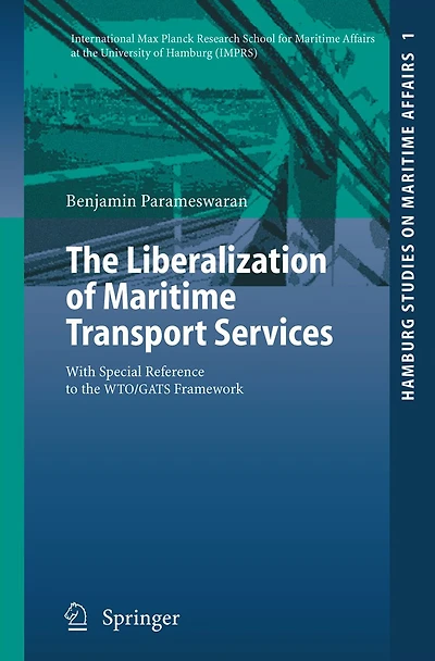 the Liberalization of Maritime Transport Services: With Special Reference to WTO/GATS Framework