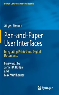 Pen-and-Paper User Interfaces: Integrating Printed and Digital Documents