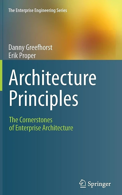 Architecture Principles: The Cornerstones of Enterprise