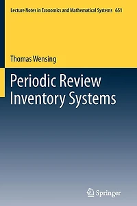Periodic Review Inventory Systems: Performance Analysis and Optimization of Inventory Systems within Supply Chains