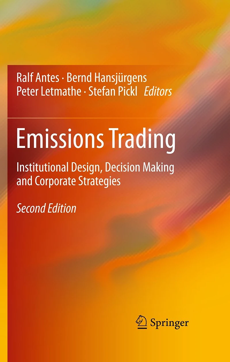 Emissions Trading: Institutional Design, Decision Making and Corporate Strategies