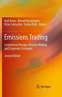 Emissions Trading: Institutional Design, Decision Making and Corporate Strategies