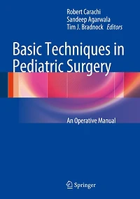 Basic Techniques in Pediatric Surgery: An Operative Manual
