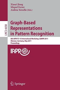 Graph-Based Representations in Pattern Recognition: 8th IAPR-TC-15 International Workshop, GbRPR 2011, Münster, Germany, May 18-20, 2011, Proceedings
