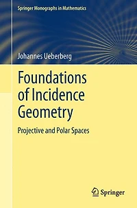 Foundations of Incidence Geometry: Projective and Polar Spaces