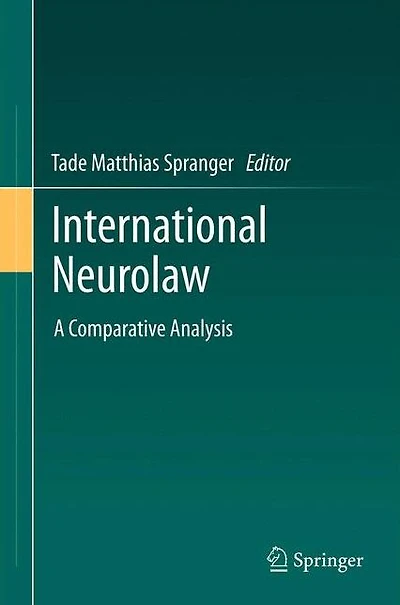 International Neurolaw: A Comparative Analysis