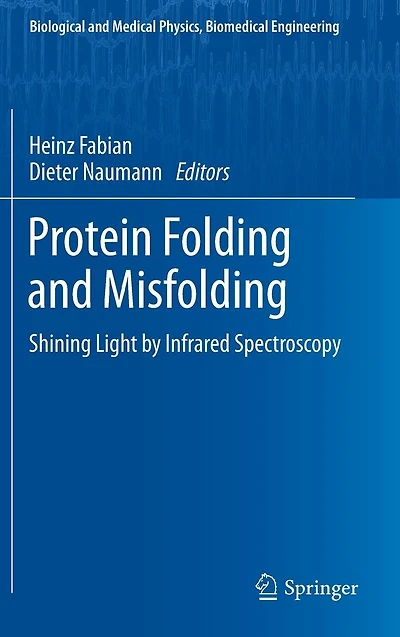 Protein Folding and Misfolding: Shining Light by Infrared Spectroscopy