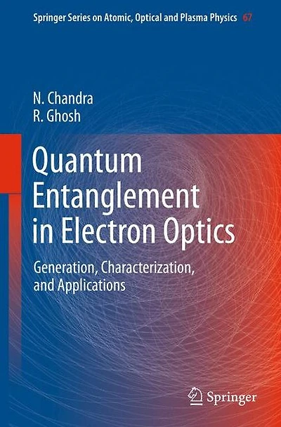 Quantum Entanglement Electron Optics: Generation, Characterization, and Applications
