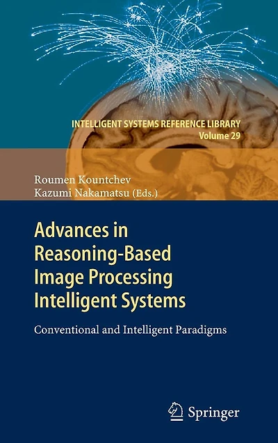Advances Reasoning-Based Image Processing Intelligent Systems: Conventional and Paradigms