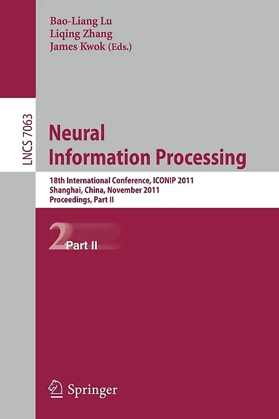 Neural Information Processing: 18th International Conference, ICONIP 2ß11, Shanghai, China, November 13-17, 2011, Proceedings, Part II
