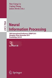 Neural Information Processing: 18th International Conference, ICONIP 2011, Shanghai,China, November 13-17, 2011, Proceedings, Part III