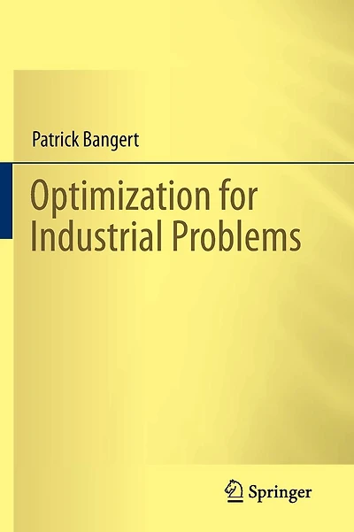 Optimization for Industrial Problems