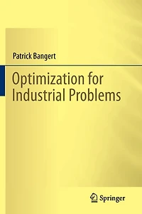 Optimization for Industrial Problems