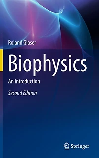 Biophysics: An Introduction