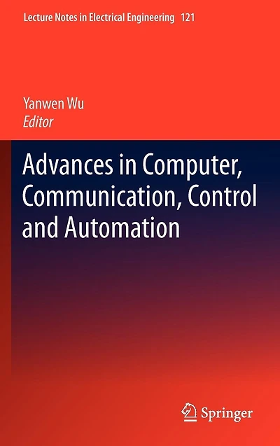 Advances Computer, Communication, Control and Automation