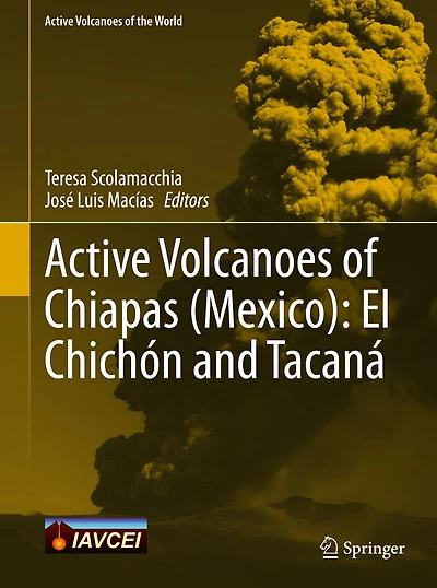 Active Volcanoes of Chiapas (Mexico): El Chichï¿½n and Tacanï¿½