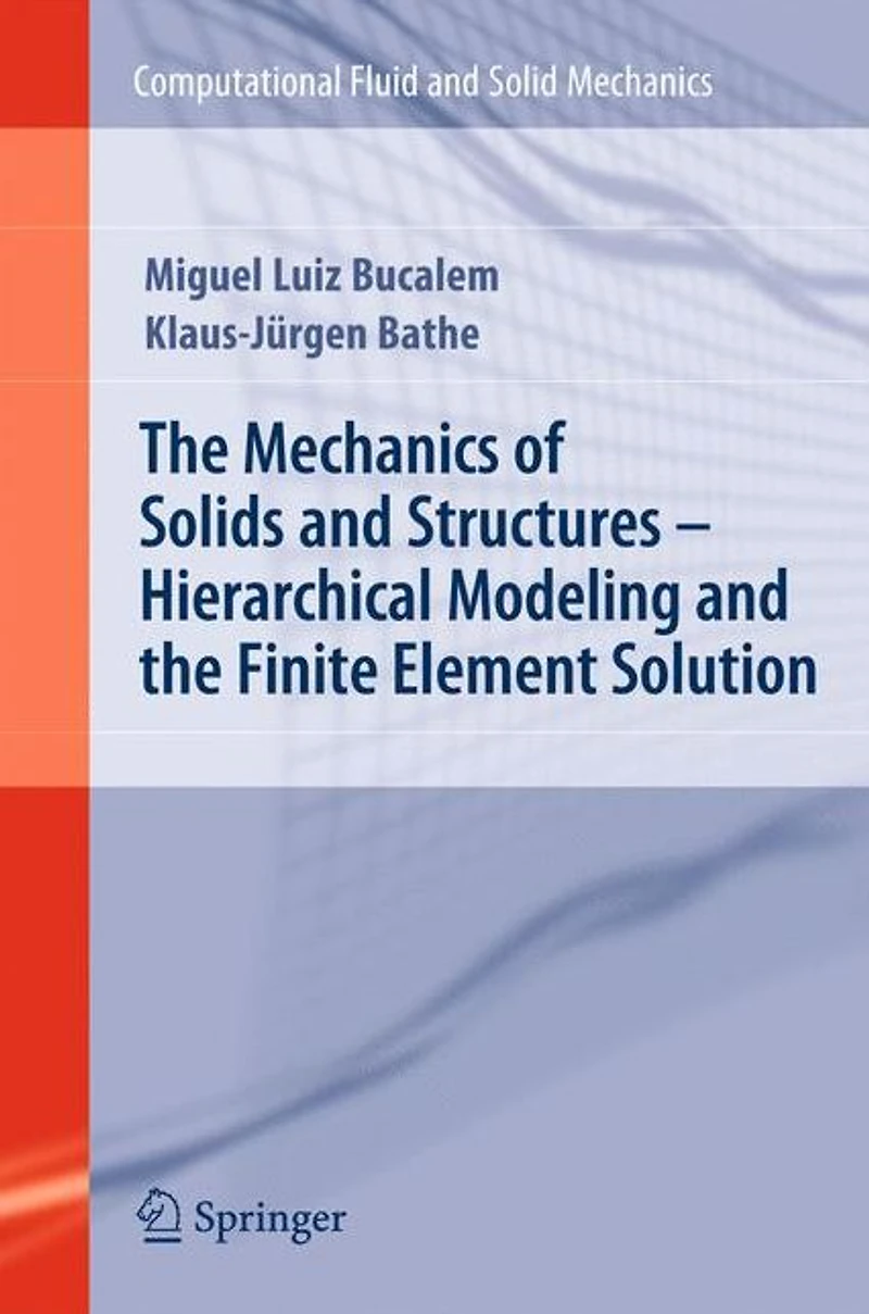 the Mechanics of Solids and Structures - Hierarchical Modeling Finite Element Solution
