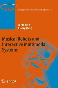 Musical Robots and Interactive Multimodal Systems