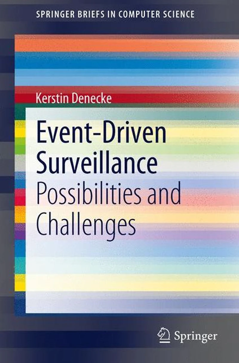 Event-Driven Surveillance: Possibilities and Challenges