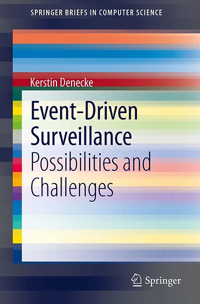Event-Driven Surveillance: Possibilities and Challenges