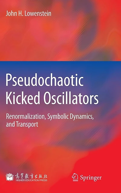 Pseudochaotic Kicked Oscillators: Renormalization, Symbolic Dynamics, and Transport