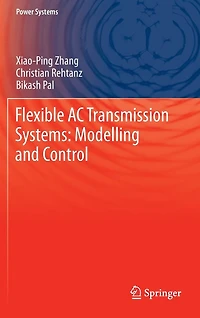 Flexible AC Transmission Systems: Modelling and Control