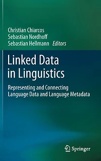Linked Data Linguistics: Representing and Connecting Language Metadata