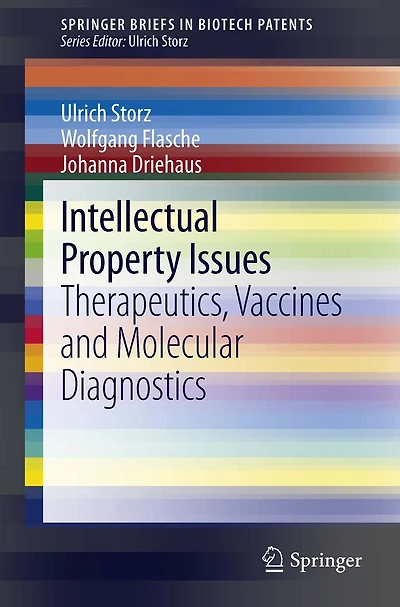 Intellectual Property Issues: Therapeutics, Vaccines and Molecular Diagnostics
