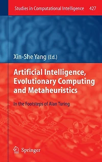 Artificial Intelligence, Evolutionary Computing and Metaheuristics: the Footsteps of Alan Turing