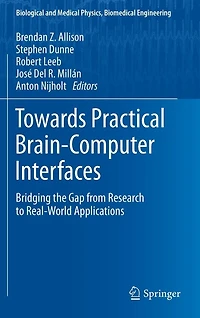 Towards Practical Brain-Computer Interfaces: Bridging the Gap from Research to Real-World Applications