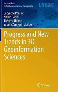 Progress and New Trends 3D Geoinformation Sciences