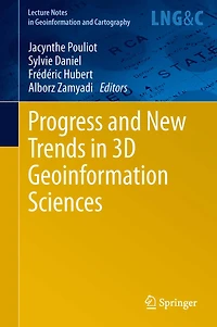 Progress and New Trends 3D Geoinformation Sciences