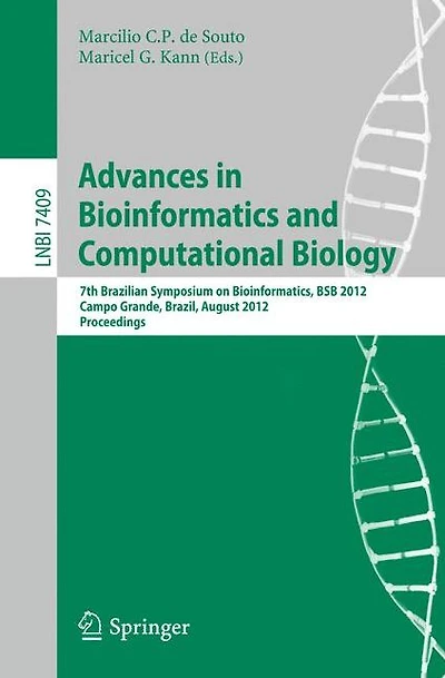 Advances in Bioinformatics and Computational Biology: 7th Brazilian Symposium on Bioinformatics, BSB 2012, Campo Grande, Brazil, August 15-17, 2012, Proceedings