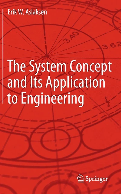 The System Concept and Its Application to Engineering