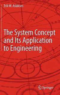 The System Concept and Its Application to Engineering