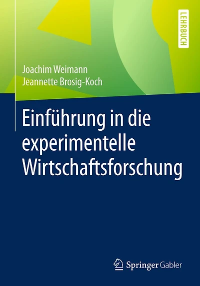 Einf�hrung in die experimentelle Wirtschaftsforschung