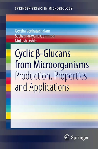 Cyclic ?-Glucans from Microorganisms: Production, Properties and Applications