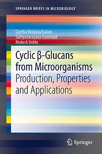 Cyclic ?-Glucans from Microorganisms: Production, Properties and Applications