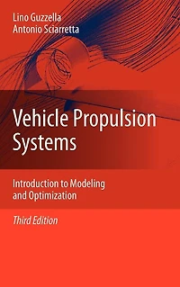 Vehicle Propulsion Systems: Introduction to Modeling and Optimization