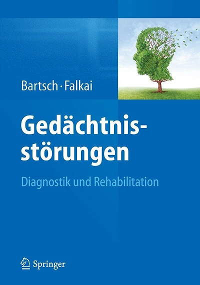 Gedï¿½chtnisstï¿½rungen: Diagnostik und Rehabilitation